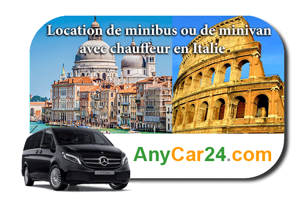 Louer un minibus ou un minivan avec chauffeur en Italie