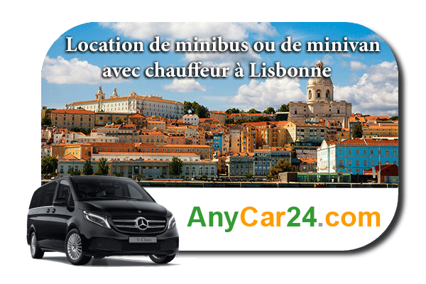 Louer un minibus ou un minivan avec chauffeur à Lisbonne