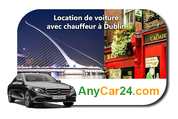 Louer une voiture avec chauffeur à Dublin